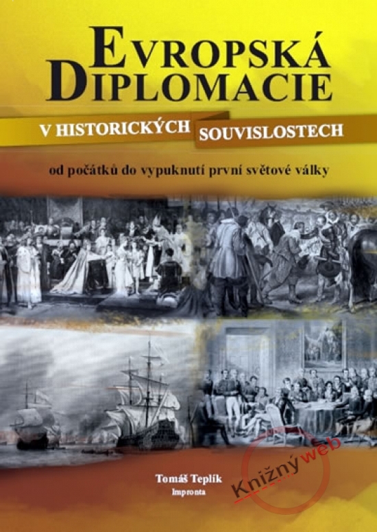 Obrázok Evropská diplomacie v historických souvislostech od počátků do vypuknutí 1. světové války