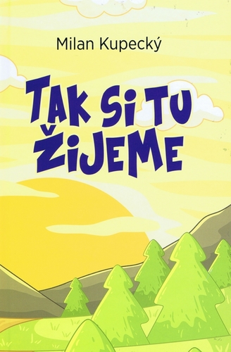 Obrázok Tak si tu žijeme