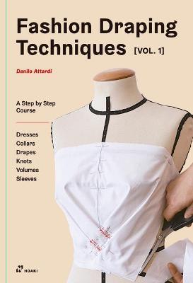 Obrázok Fashion Draping Techniques Vol.1: A Step-by-Step Basic Course; Dresses, Collars, Drapes, Knots, Basic and Raglan Sleeves