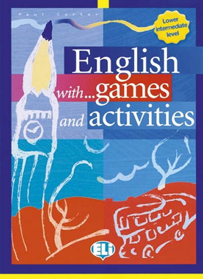 Obrázok English with games and activities - Lower interm. (ELI)