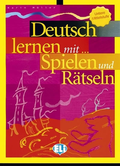 Obrázok Deutsch lernen mit Spielen und Rätseln - Unt. Mittelstufe (ELI)