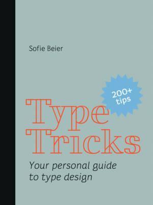 Obrázok Type Tricks: Your Personal Guide to Type Design