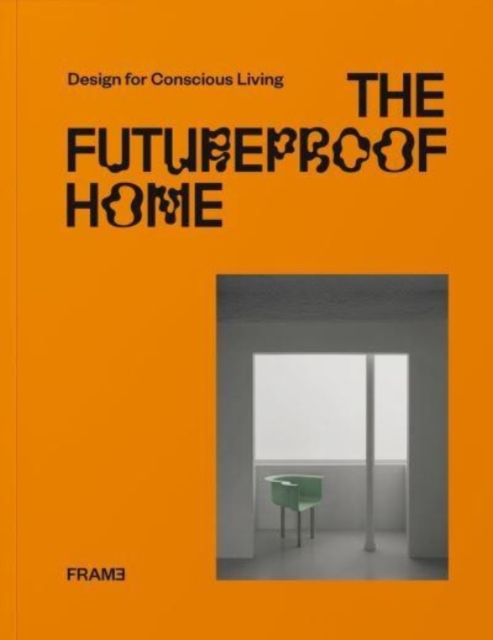 Obrázok The Futureproof Home: Design for Conscious Living