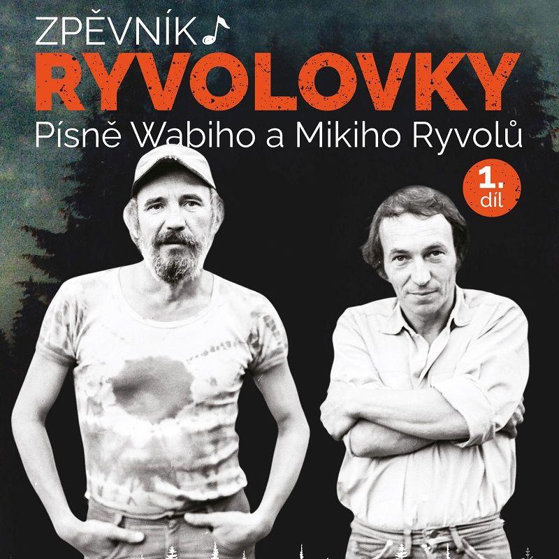 Obrázok Zpěvník Ryvolovky – Písně Wabiho a Mikiho Ryvolů 1. díl