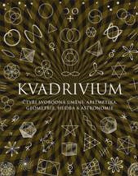 Obrázok Kvadrivium - Čtyři svobodná umění: aritmetika, geometrie, hudba a astronomie